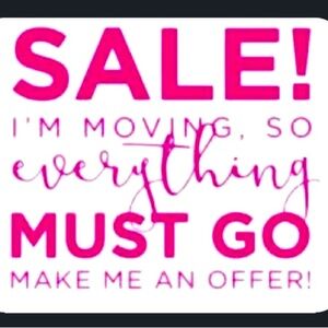 I am moving. So, everything must go! Make an offer